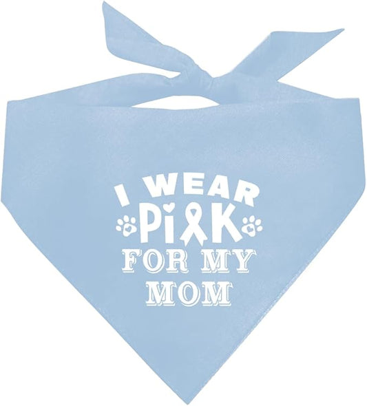 I Wear Pink for My Mom Dog Bandana (E30)