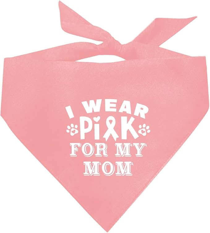 I Wear Pink for My Mom Dog Bandana (E28)