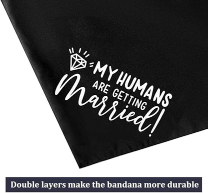 Engagement Gift, My Humans are Getting Married I Do Too Dog Bandana, Engagement Announcement Dog Bandana, Dog Wedding Bandana, Engagement Photo Prop, Pet Scarf, Pet Accessories