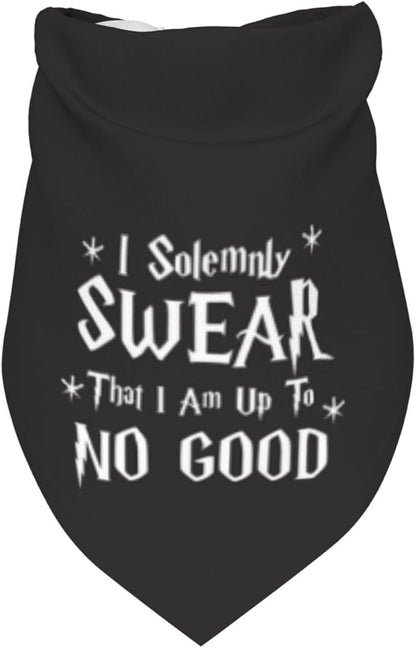 I Solemnly Swear I Am Up to No Good Dog Bandana