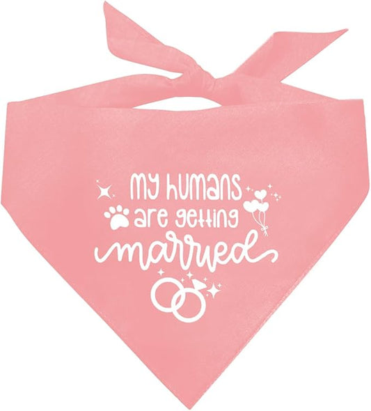 My Humans are Getting Married Dog Bandana (E46)