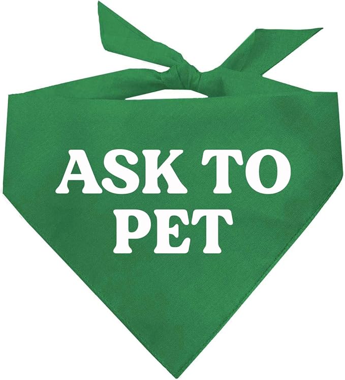 Ask to Pet Dog Bandana (Green 408)