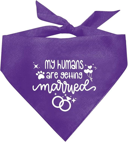 My Humans are Getting Married Dog Bandana (E45)