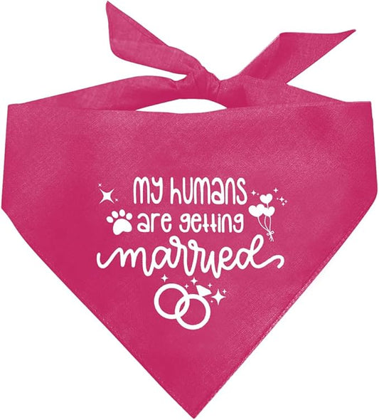 My Humans are Getting Married Dog Bandana (E44)