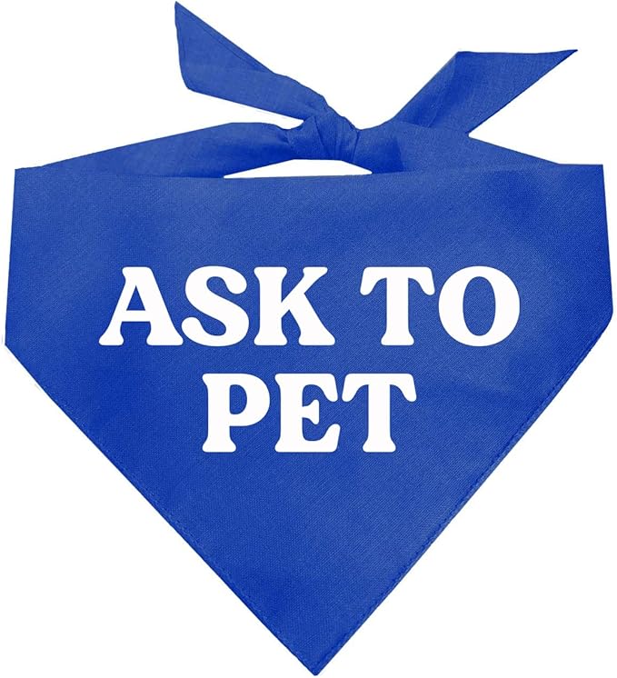Ask to Pet Dog Bandana (Royal 408)