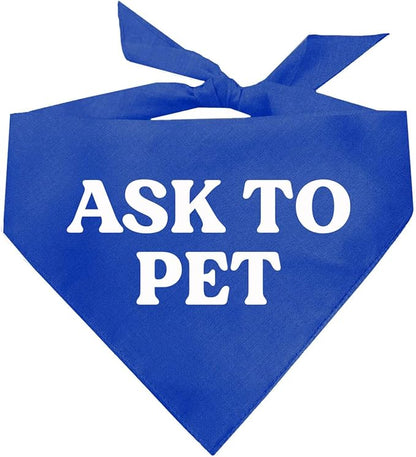 Ask to Pet Dog Bandana (Royal 408)